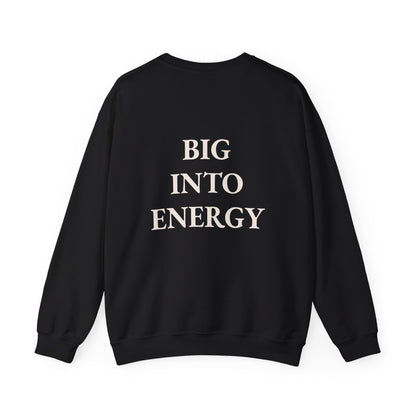 'Big Into Energy' Crewneck Sweatshirt